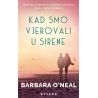 KAD SMO VJEROVALI U SIRENE