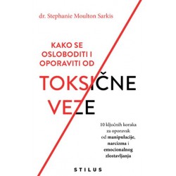 KAKO SE OSLOBODITII OPORAVITI OD TOKSIČNE VEZE