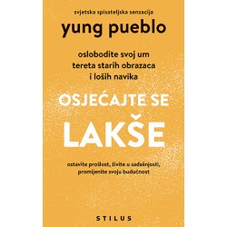 OSJEĆAJTE SE LAKŠE