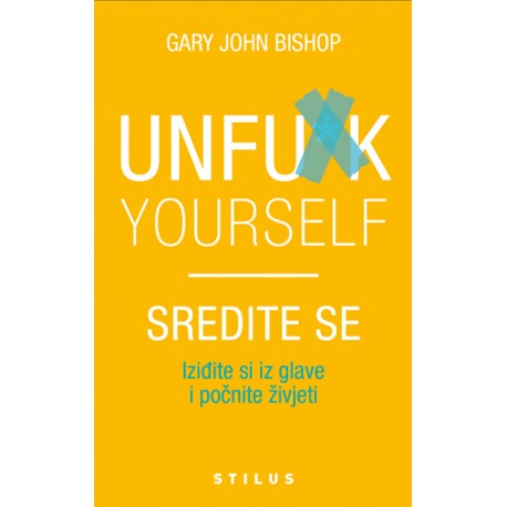 UNFUK YOURSELF-SREDITE SE