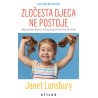 ZLOČASTA DJECA NE POSTOJE