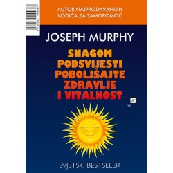 Snagom podsvijesti poboljšajte zdravlje i vitalnost
