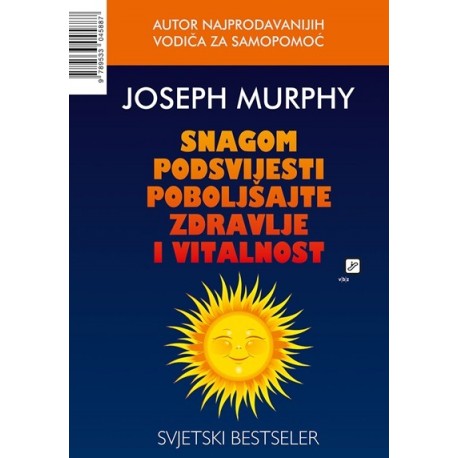 Snagom podsvijesti poboljšajte zdravlje i vitalnost