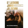 IZ TJESKOBE JAHVU JA ZAZVAH
