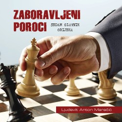 ZABORAVLJENI POROCI– sedam glavnih grijeha