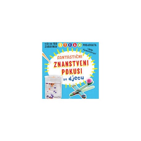 Fantastični znanstveni pokusi za djecu