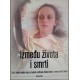 IZMEĐU ŽIVOTA I SMRTI