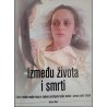 IZMEĐU ŽIVOTA I SMRTI