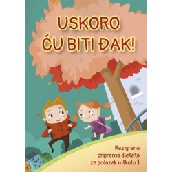 USKORO ĆU BITI ĐAK