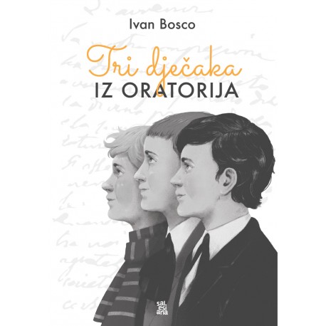 TRI DJEČAKA IZ ORATORIJA