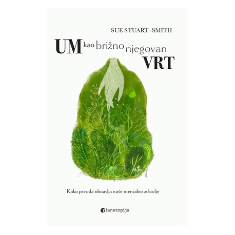 UM KAO BRIŽNO NJEGOVANI VRT