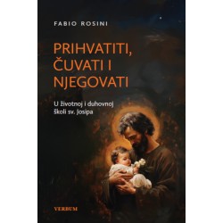 PRIHVATITI ČUVATI I  NJEGOVATI
