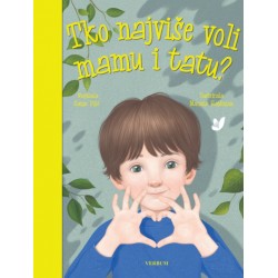 TKO NAJVIŠE VOLI MAMU I TATU?