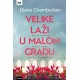 VELIKE LAŽI U MALOM GRADU