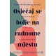 OSJEĆAJ SE BOLJE NA RADNOME MJESTU