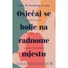 OSJEĆAJ SE BOLJE NA RADNOME MJESTU