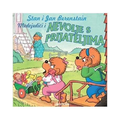 MEDVJEDIĆI I NEVOLJE S PRIJATELJIMA