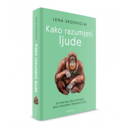 KAKO RAZUMJETI LJUDE