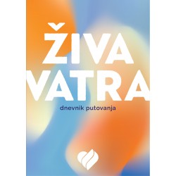 ŽIVA VATRA - DNEVNIK PUTOVANJA