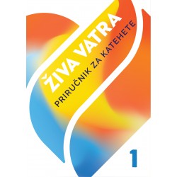 ŽIVA VATRA- PRIRUČNIK ZA KATEHETE 1