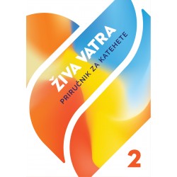 ŽIVA VATRA- PRIRUČNIK ZA KATEHETE 2