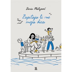 ZAPITAJU LI ME MOJA DICA