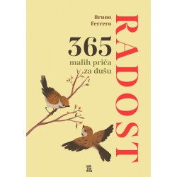 365 malih priča za dušu: RADOST