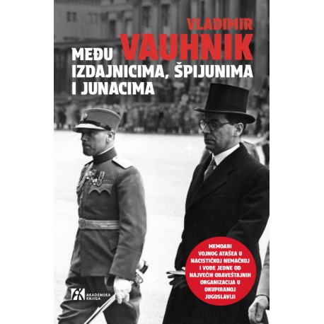 MEĐU IZDAJNICIMA ,ŠPIJUNIMA I JUNACIMA