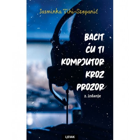BACIT ĆU TI KOMPJUTER KROZ PROZOR