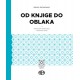 OD KNJIGE DO OBLAKA