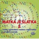MATKA JE SLATKA 2