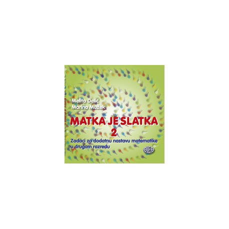 MATKA JE SLATKA 2