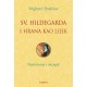 Sveta Hildegarda i hrana kao lijek