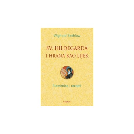 Sveta Hildegarda i hrana kao lijek