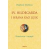 Sveta Hildegarda i hrana kao lijek