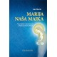 MARIJA - NAŠA MAJKA