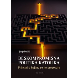 BESKOMPROMISNA POLITIKA KATOLIKA