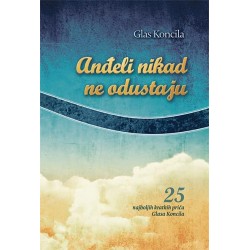 ANĐELI NIKAD NE ODUSTAJU