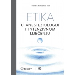 ETIKA U ANESTEZIOLOGIJI I INTENZIVNOM LIJEČENJU