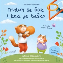 TRUDIM SE ČAK I KAD JE TEŠKO