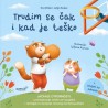TRUDIM SE ČAK I KAD JE TEŠKO