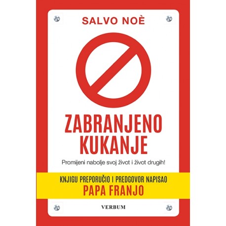 ZABRANJENO KUKANJE - Promijeni nabolje svoj život i život drugih!