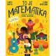 TO JE MATEMATIKA