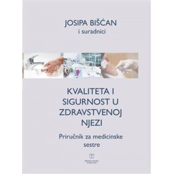 KVALITETA I SIGURNOST U ZDRAVSTVENOJ NJEZI