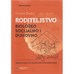 RODITELJSTVO BIOLOŠKO SOCIJALNO I DUHOVNO