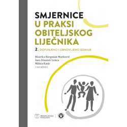 SMJERNICE U PRAKSI OBITELJSKOG LIJEČNIKA 2.dopunjeno i obnovljeno izdanje