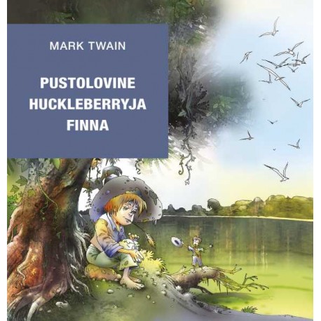 PUTOVANJE HUCKLEBERRY FINNE