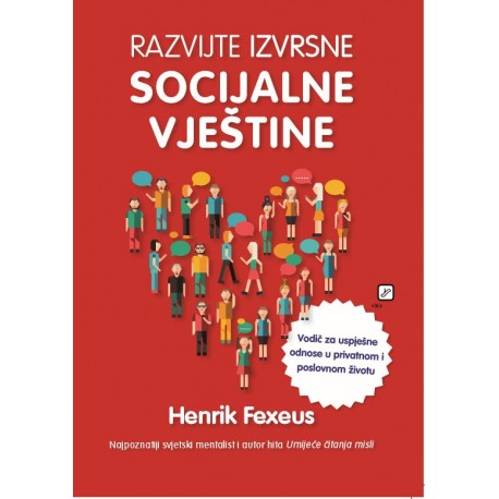 RAZVIJTE IZVRSNE SOCIJALNE VJEŠTINE