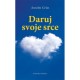 DARUJ SVOJE SRCE