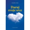 DARUJ SVOJE SRCE
